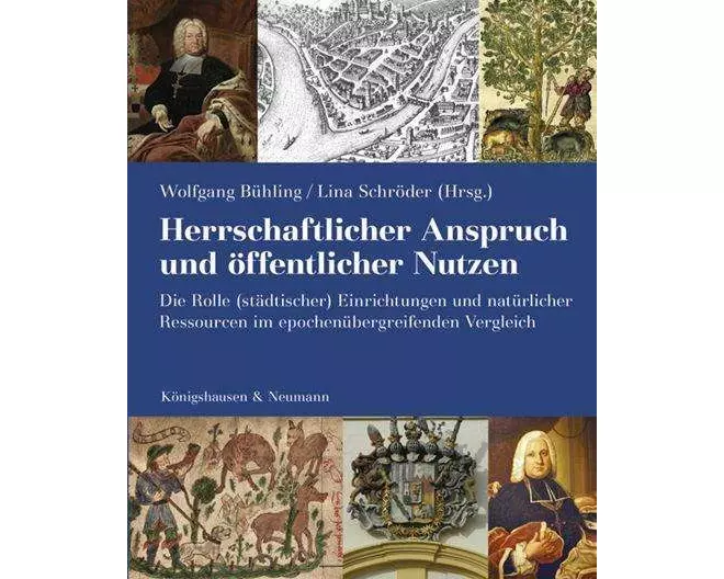 Herrschaftlicher Anspruch und öffentlicher Nutzen