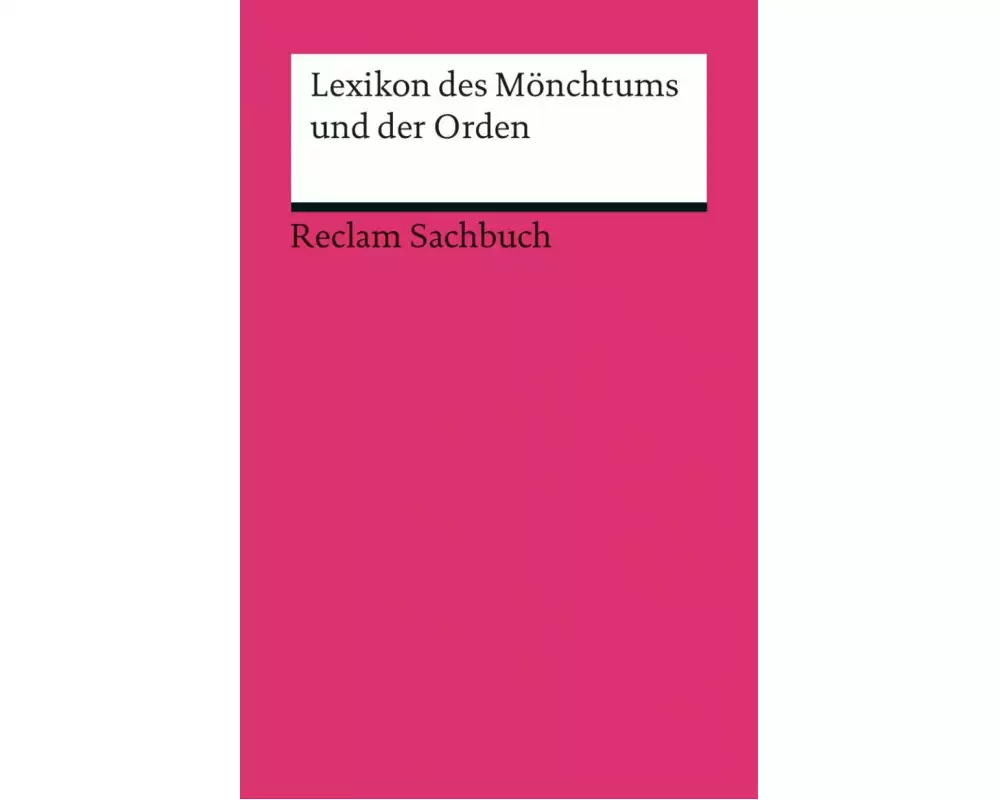 Lexikon des Mönchtums und der Orden