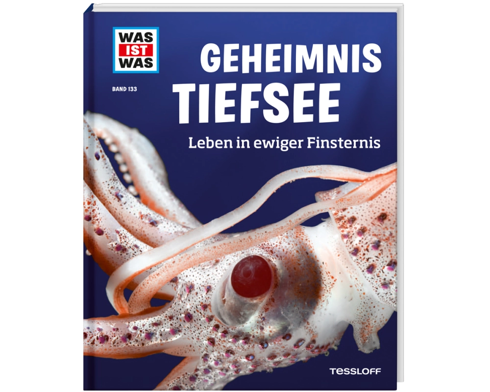 WAS IST WAS Band 133 Geheimnis Tiefsee. Leben in ewiger Finsternis