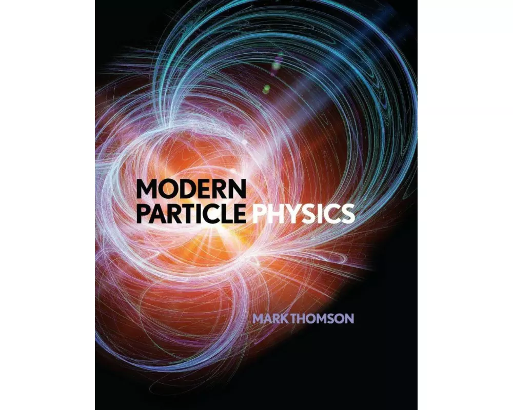 Modern Particle Physics