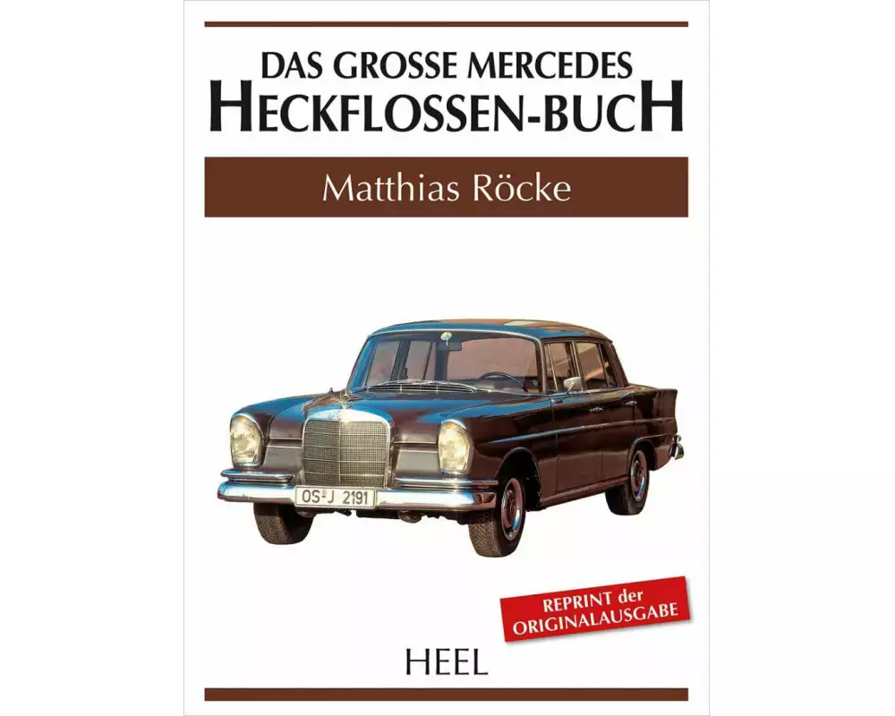 Das große Mercedes-Heckflossen-Buch