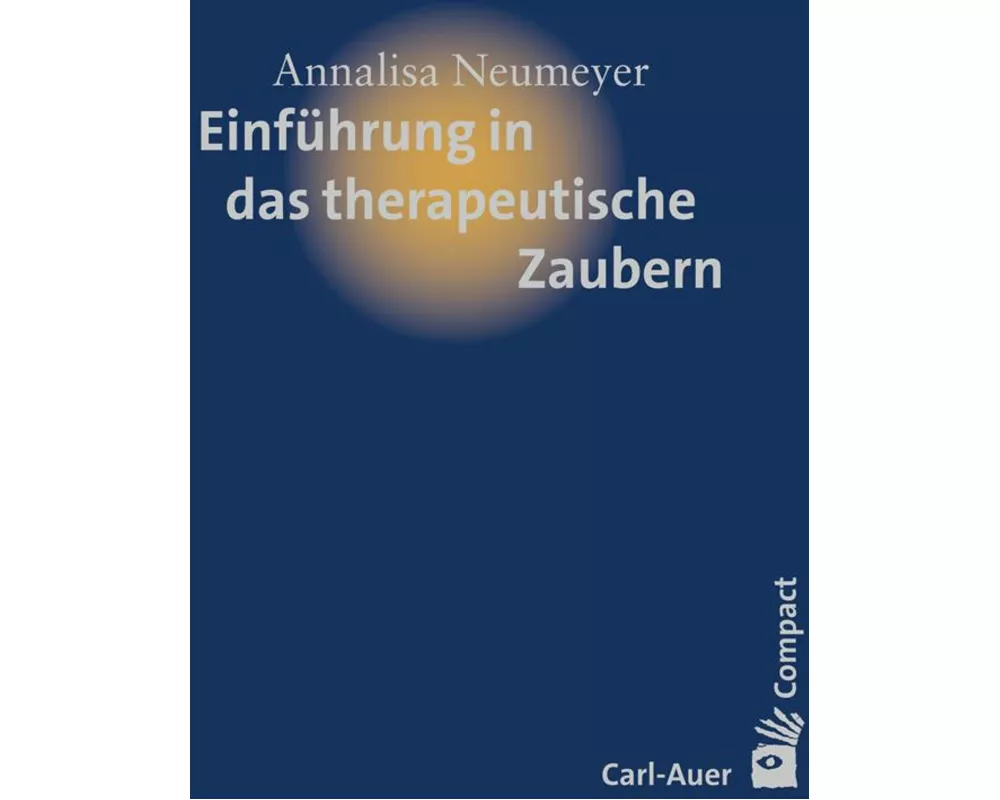 Einführung in das therapeutische Zaubern