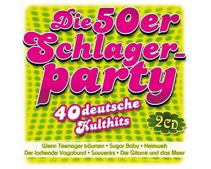 Die 50er Schlagerparty-40 deutsche Kulthits