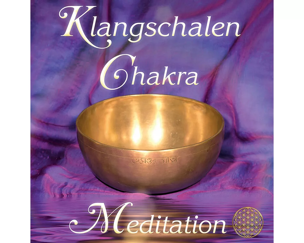 Klangschalen Chakra Meditation. Planetenklänge für Harmonie, Wohlbefinden und Lebenskraft
