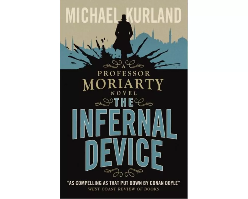The Infernal Device (A Professor Moriarty Novel)