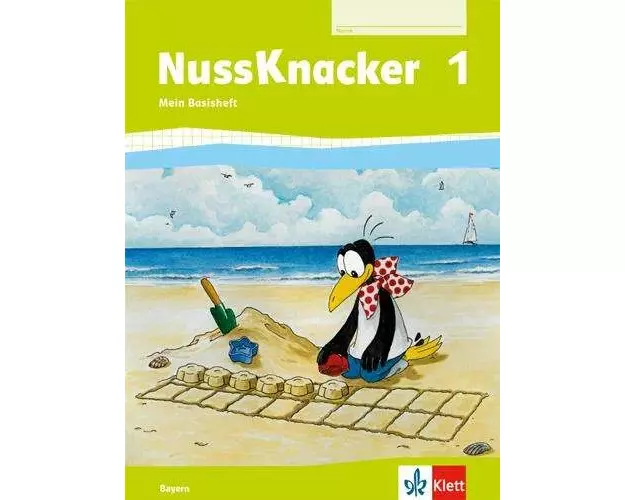 Der Nussknacker. Basisheft 1. Schuljahr. Ausgabe für Bayern