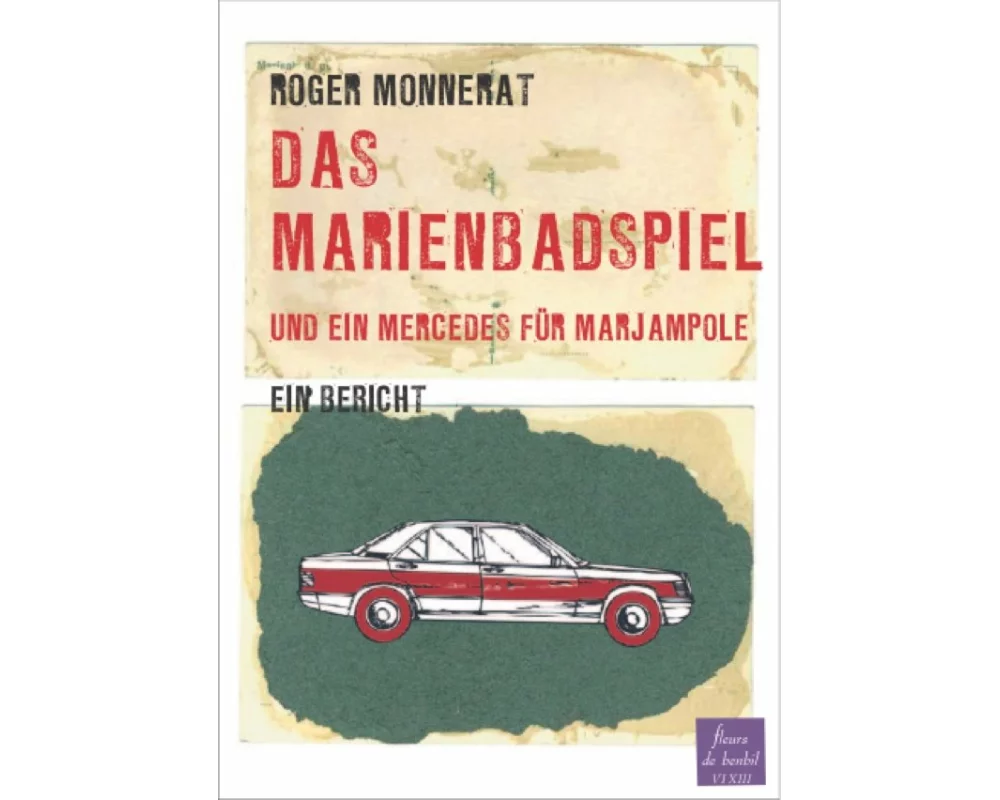 Das Marienbadspiel und ein Mercedes für Marjampole