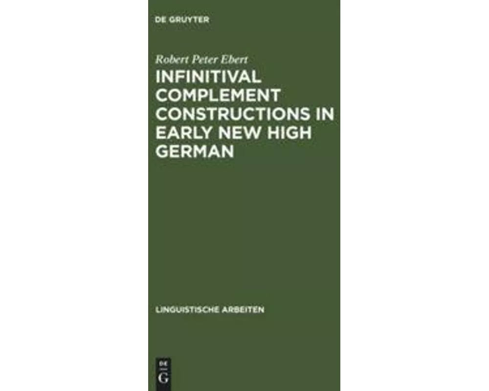 Infinitival complement constructions in Early New High German