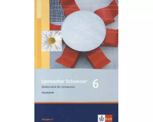 Lambacher Schweizer. 6. Schuljahr. Arbeitsheft plus Lösungsheft. Allgemeine Ausgabe