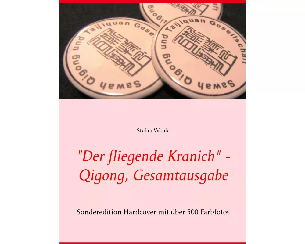 "Der fliegende Kranich" - Qigong, Gesamtausgabe