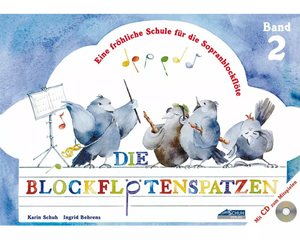 Die Blockflötenspatzen (Mit Begleit-CD)