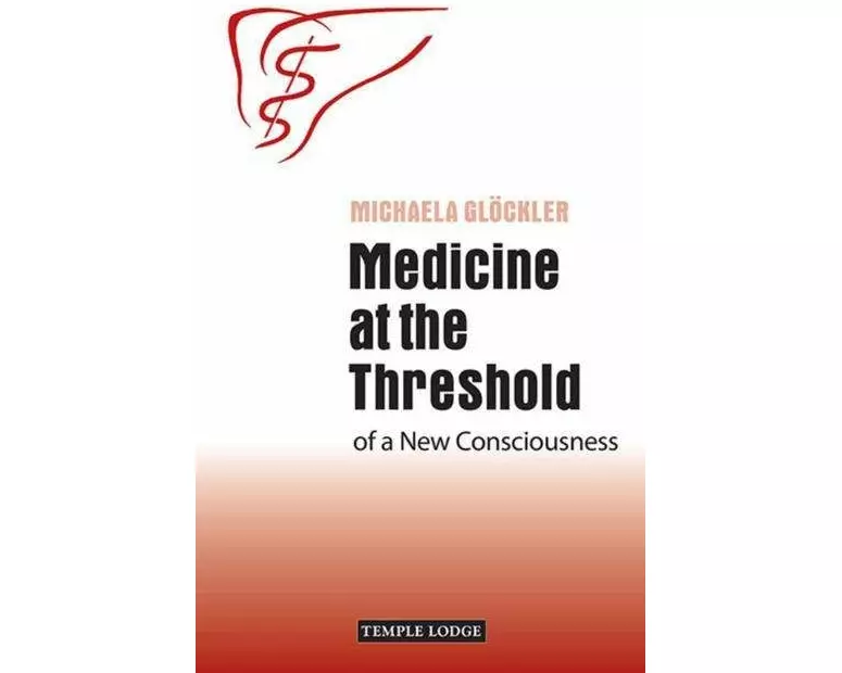 Medicine at the Threshold of a New Consciousness