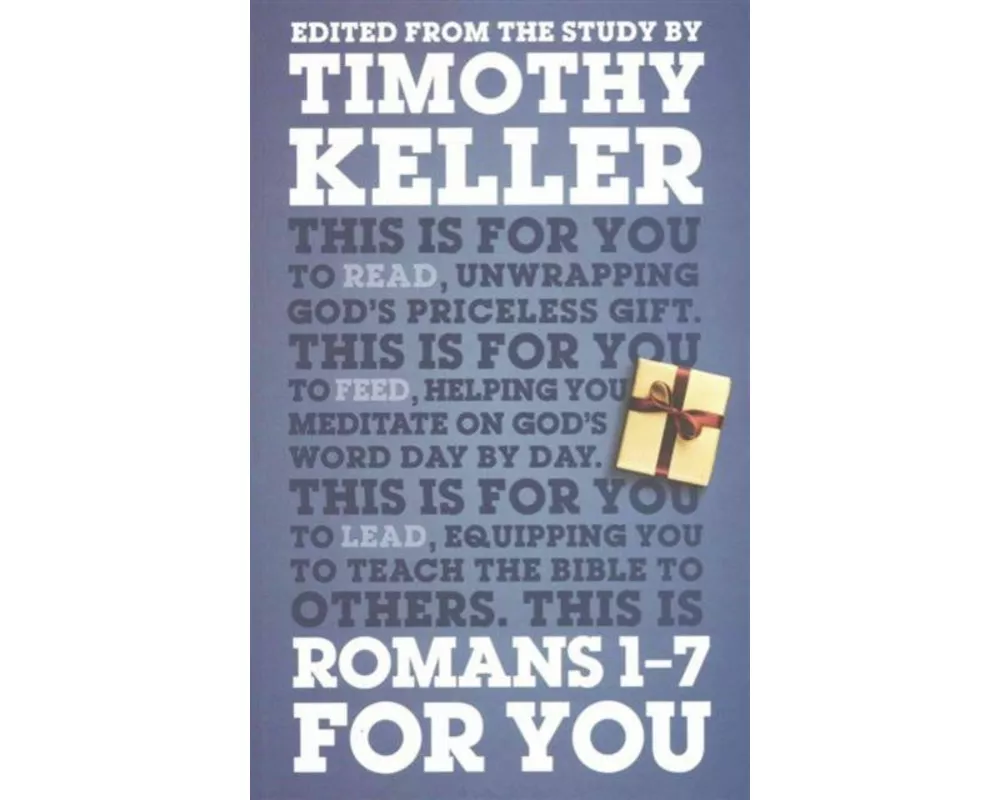 Romans 1 - 7 for You