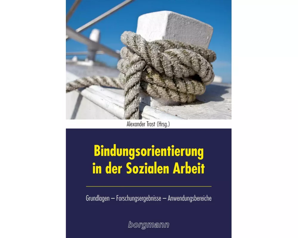 Bindungsorientierung in der Sozialen Arbeit