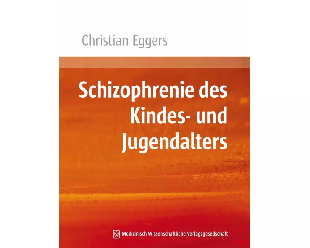 Schizophrenie des Kindes- und Jugendalters