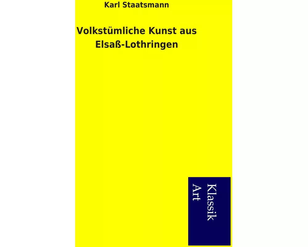 Volkstümliche Kunst aus Elsaß-Lothringen