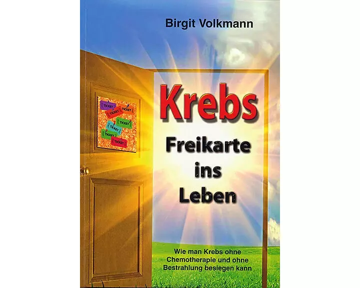 Krebs - Freikarte ins Leben