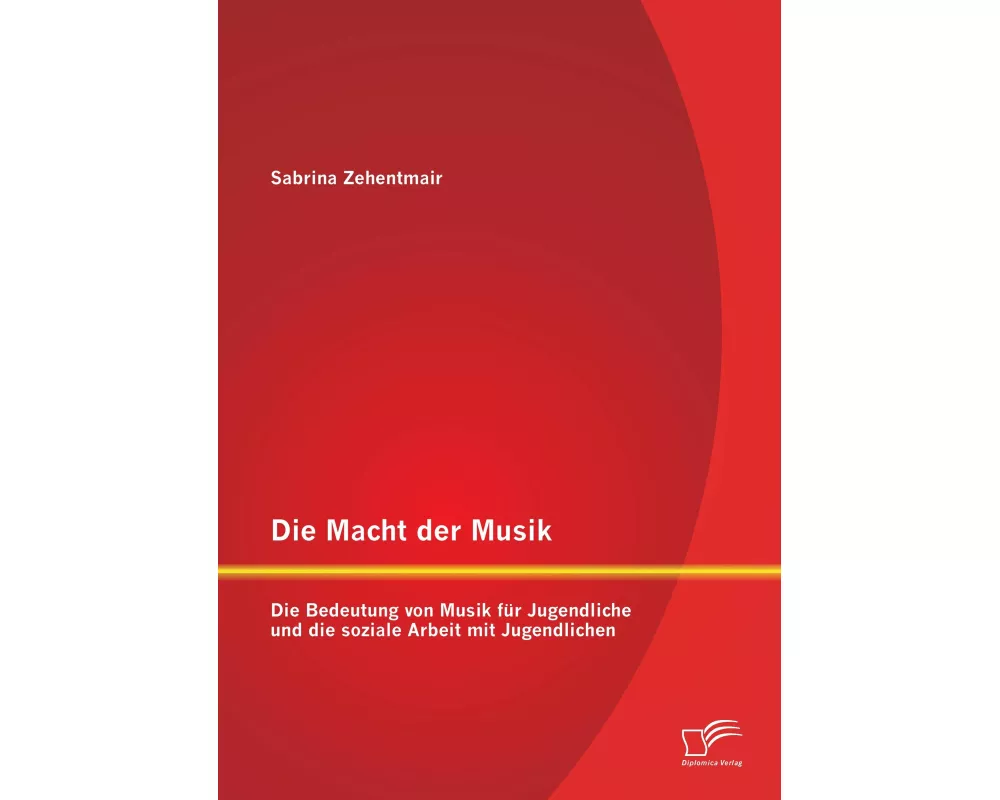 Die Macht der Musik: Die Bedeutung von Musik für Jugendliche und die soziale Arbeit mit Jugendlichen