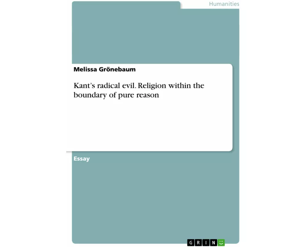 Kant's radical evil. Religion within the boundary of pure reason