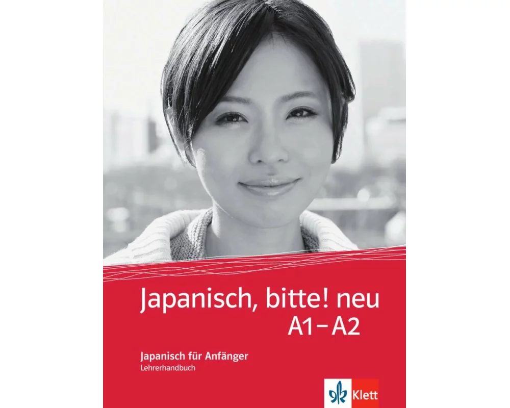 Japanisch, bitte! - Nihongo de dooso 1. Lehrerhandbuch 1. Neubearbeitung