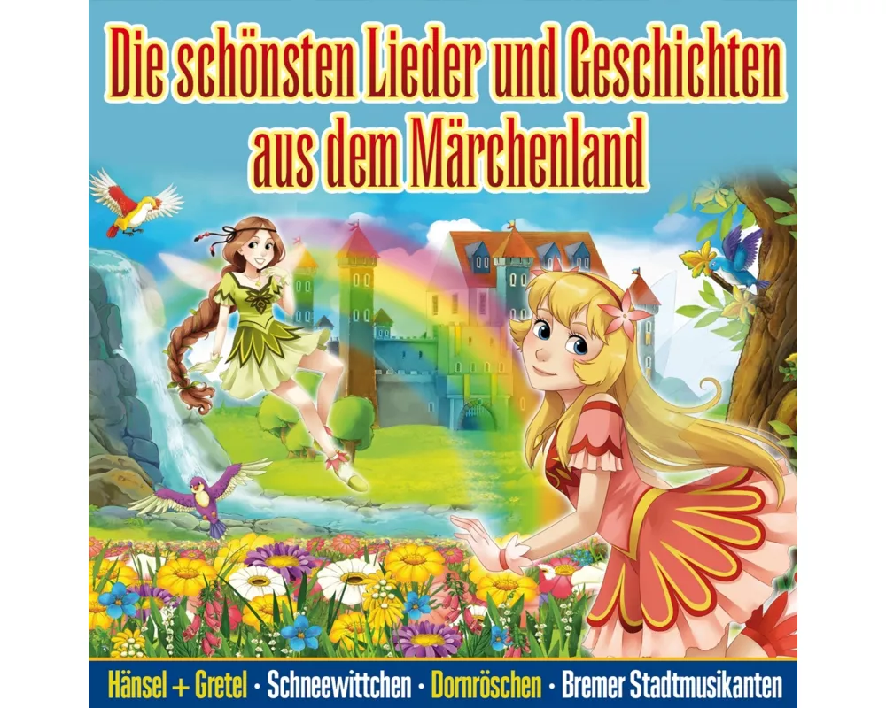 Lieder & Geschichten aus dem Märchenland