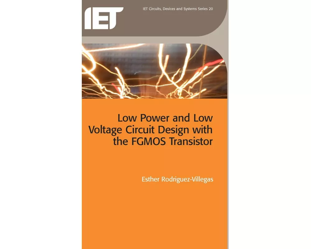 Low Power and Low Voltage Circuit Design with the FGMOS Transistor