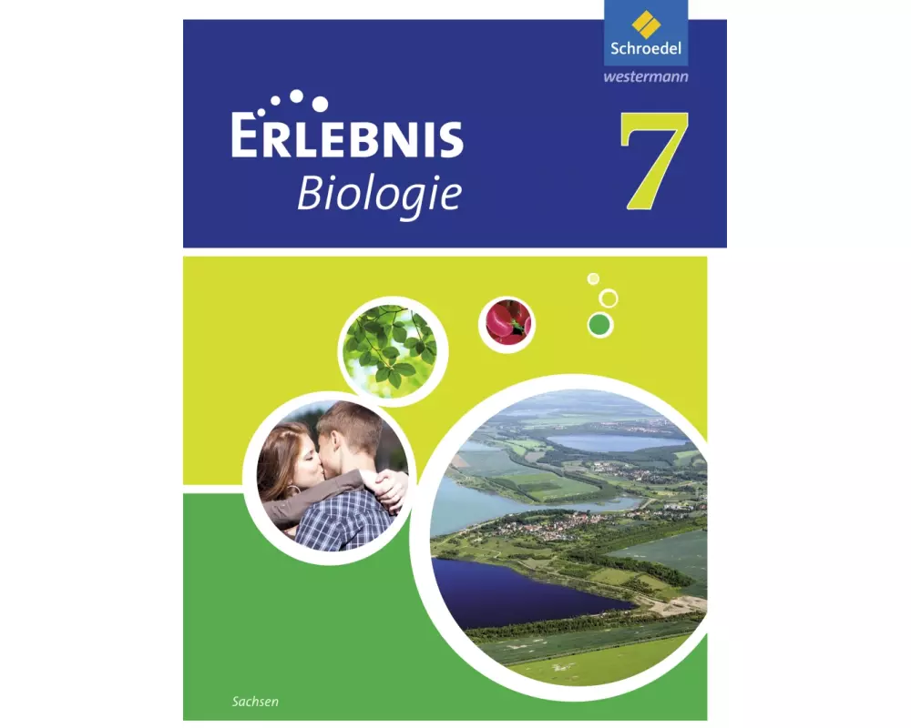 Erlebnis Biologie - Ausgabe 2012 für Sachsen