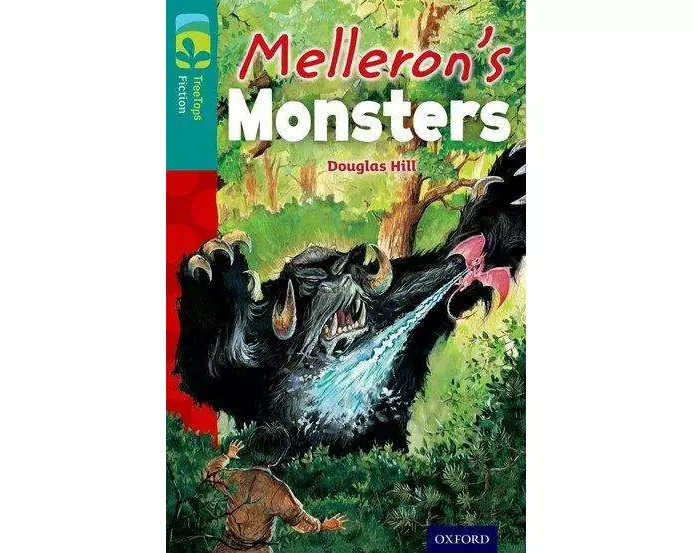 Oxford Reading Tree TreeTops Fiction: Level 16: Melleron's Monsters