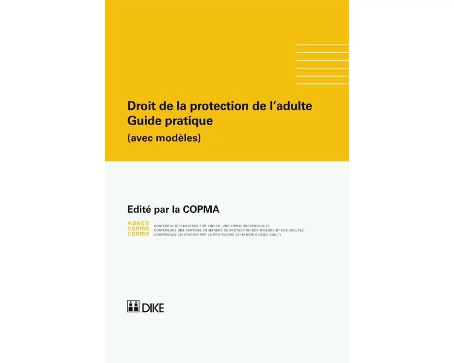 Droit de la protection de l'adulte Guide partique