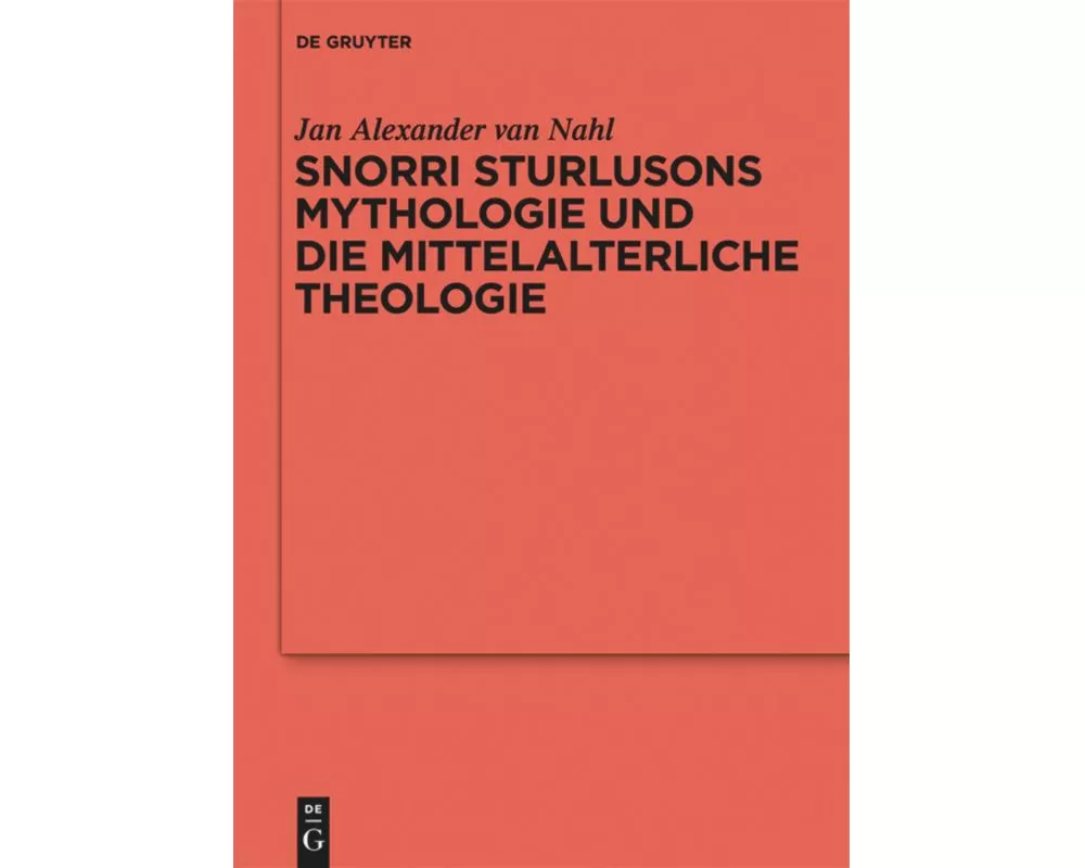 Snorri Sturlusons Mythologie und die mittelalterliche Theologie