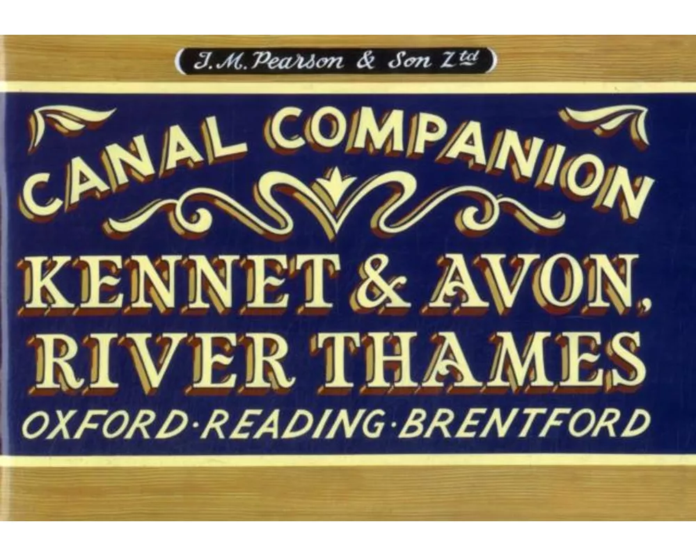 Pearson's Canal Companion - Kennet & Avon, River Thames