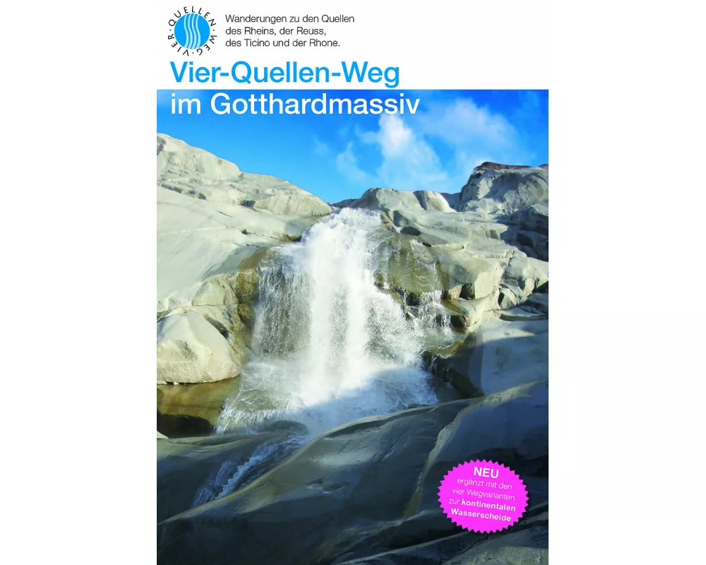 Vier-Quellen-Weg im Gotthardmassiv