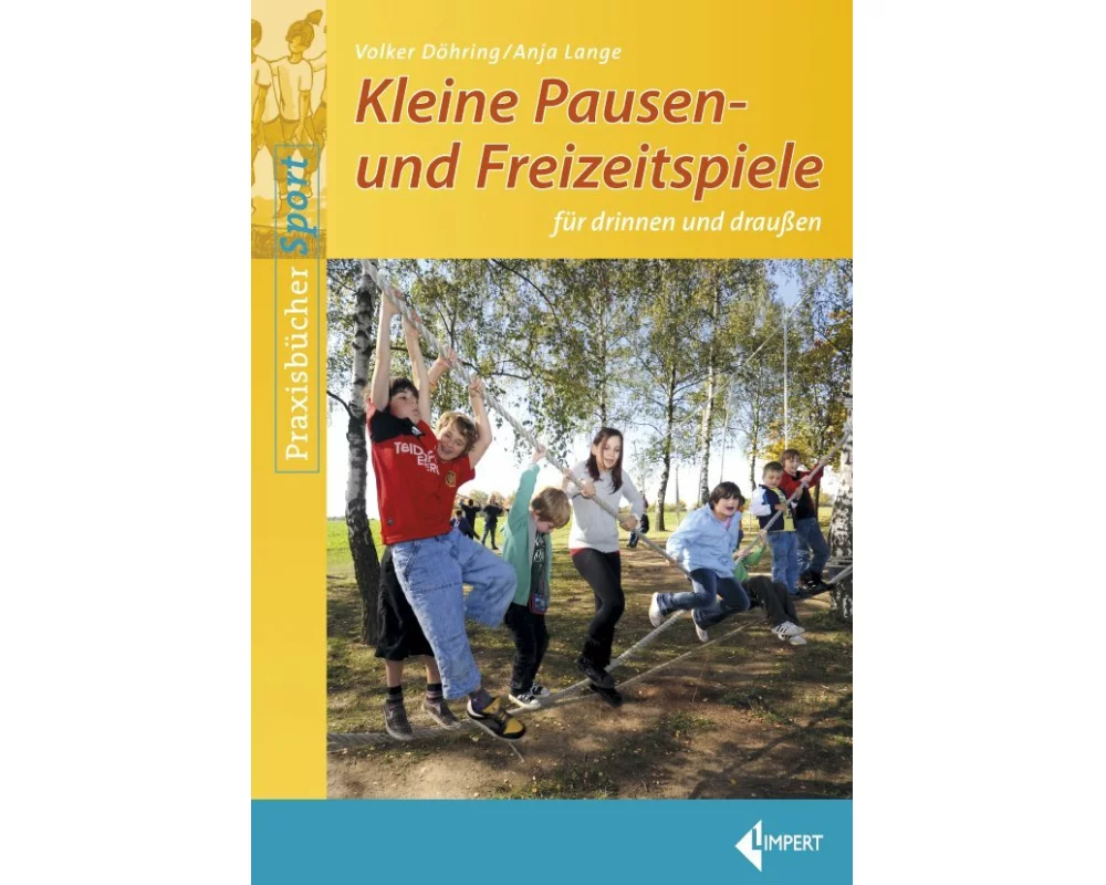 Kleine Pausen- und Freizeitspiele für drinnen und draußen