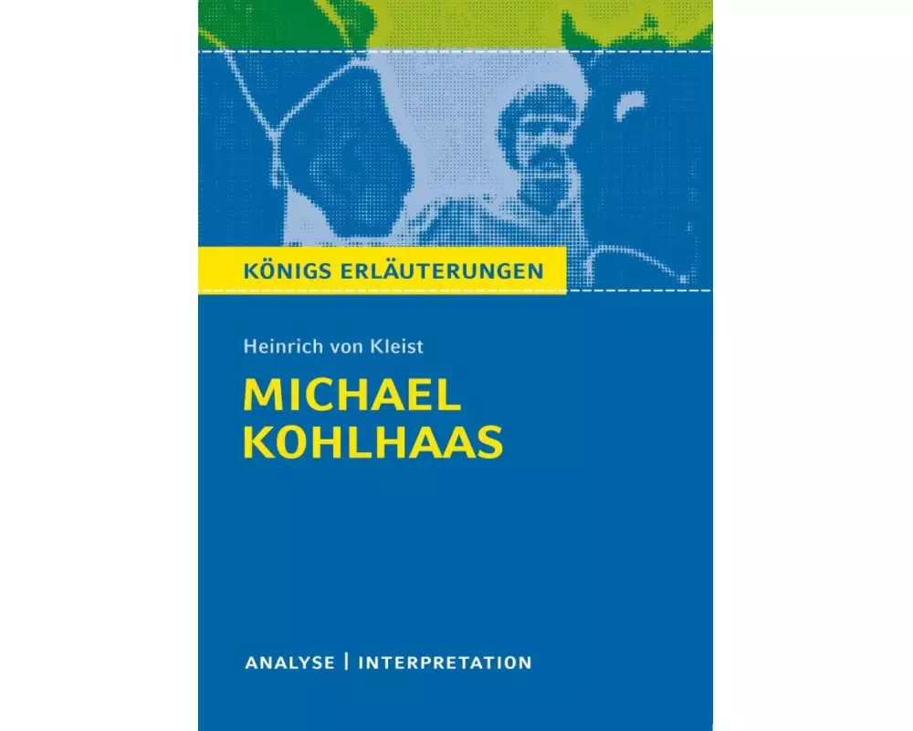 Michael Kohlhaas von Heinrich von Kleist