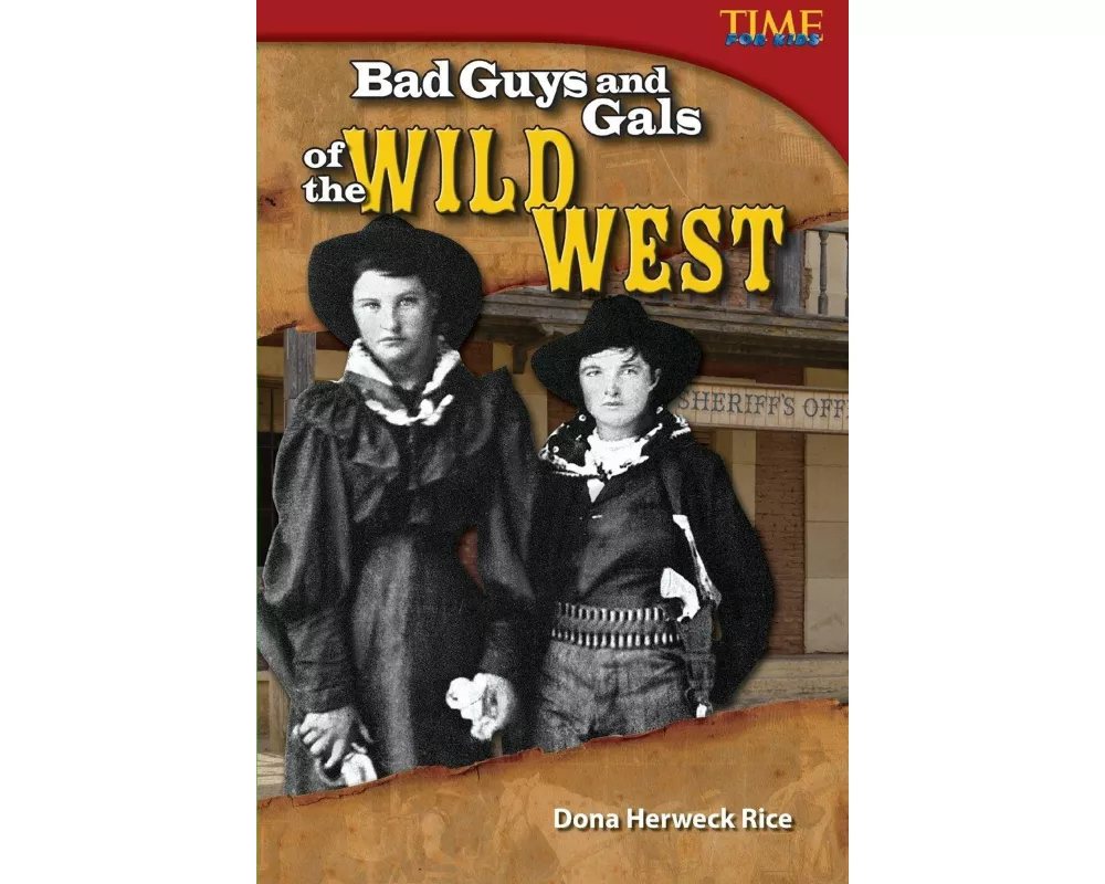 Bad Guys and Gals of the Wild West