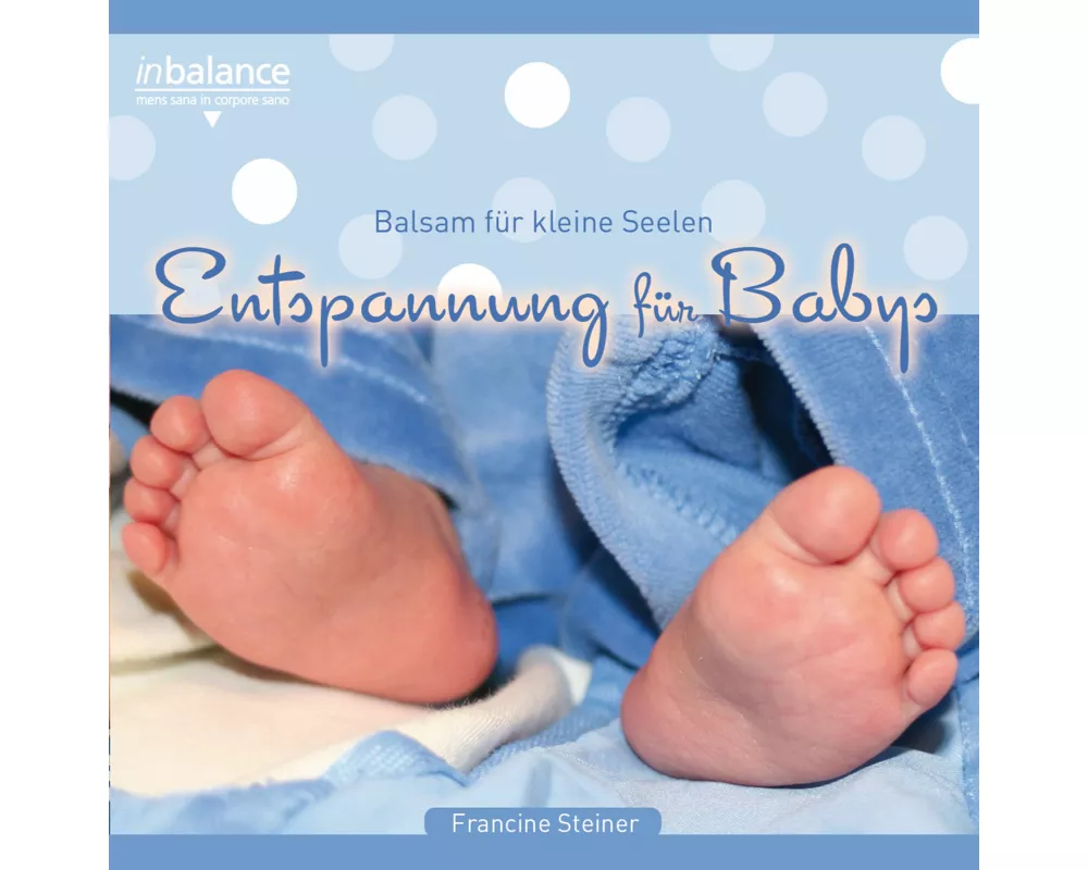Entspannung Für Babies - Balsam Für Kleine