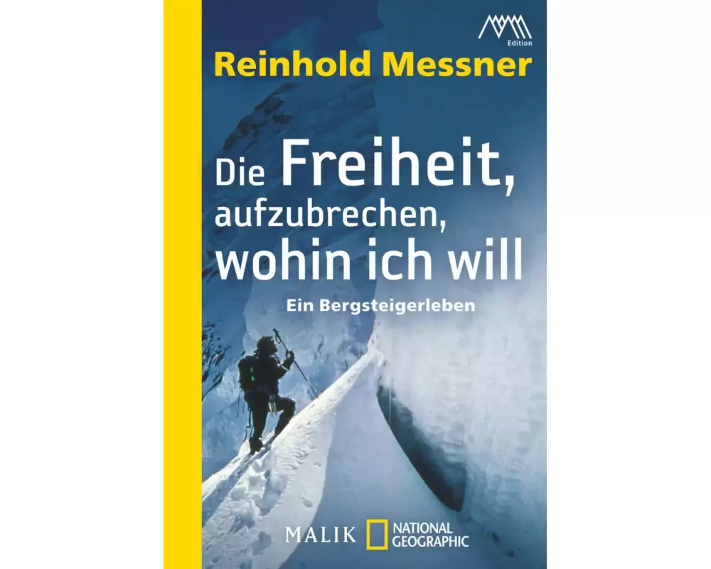 Die Freiheit, aufzubrechen, wohin ich will