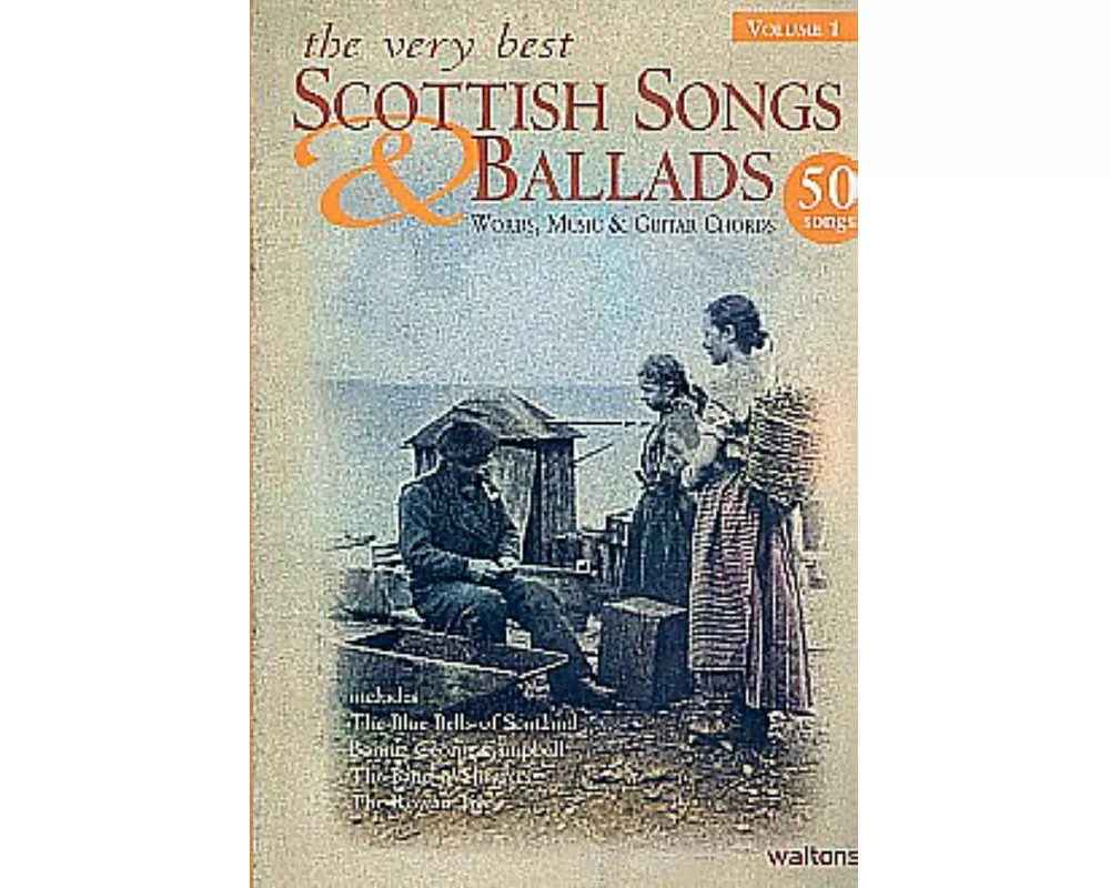 The Very Best Scottish Songs & Ballads, Volume 1