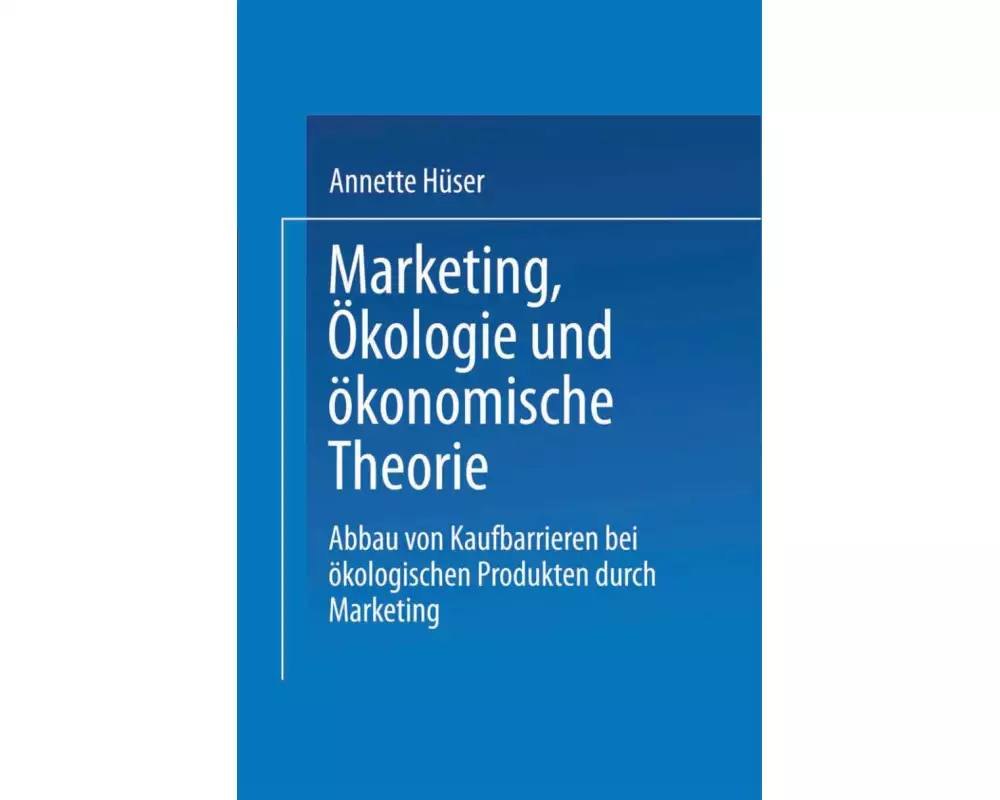 Marketing, Ökologie und ökonomische Theorie
