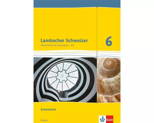 Lambacher Schweizer. 6. Schuljahr G9. Arbeitsheft mit Lösungsheft. Neubearbeitung. Hessen