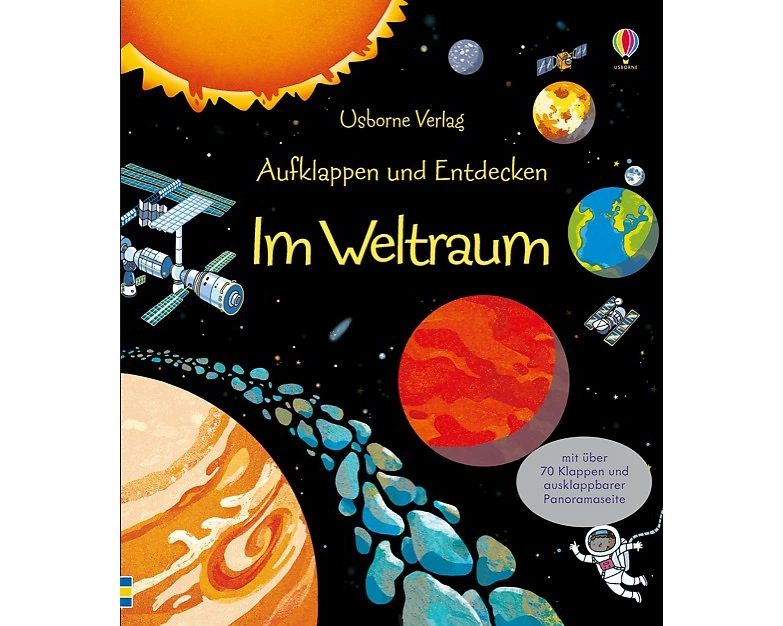 Aufklappen und Entdecken: Im Weltraum