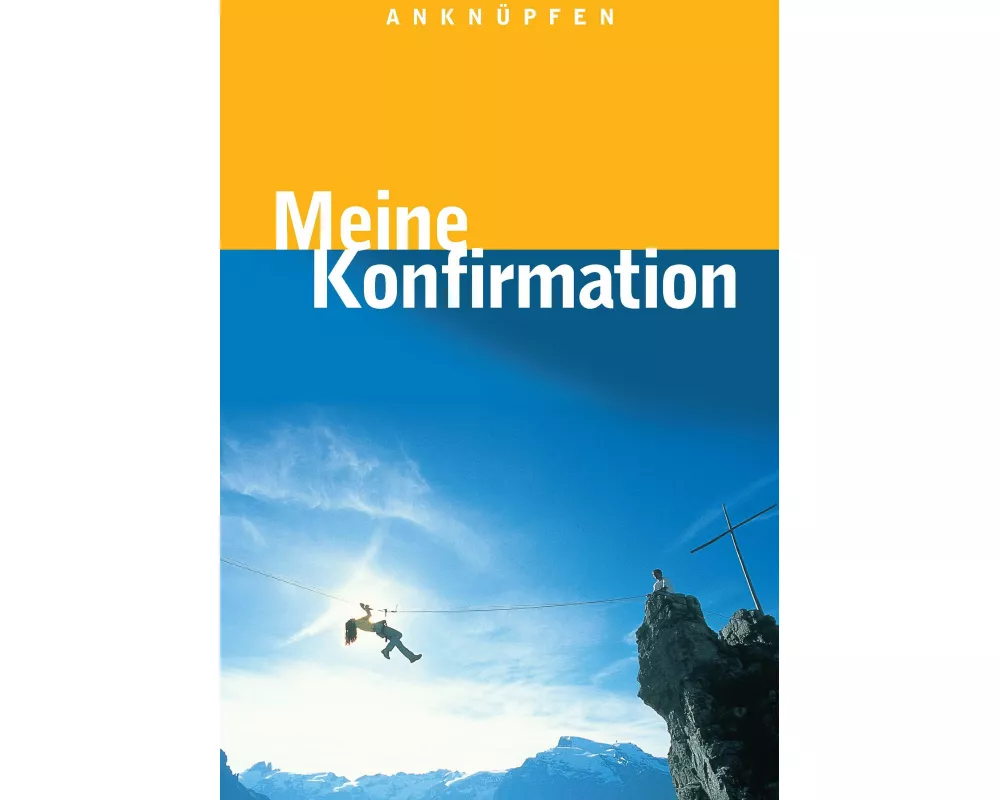 Anknüpfen - Meine Konfirmation