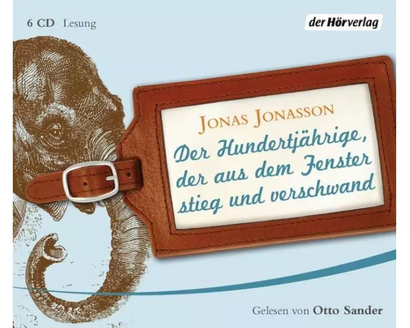 Der Hundertjährige, der aus dem Fenster stieg und verschwand