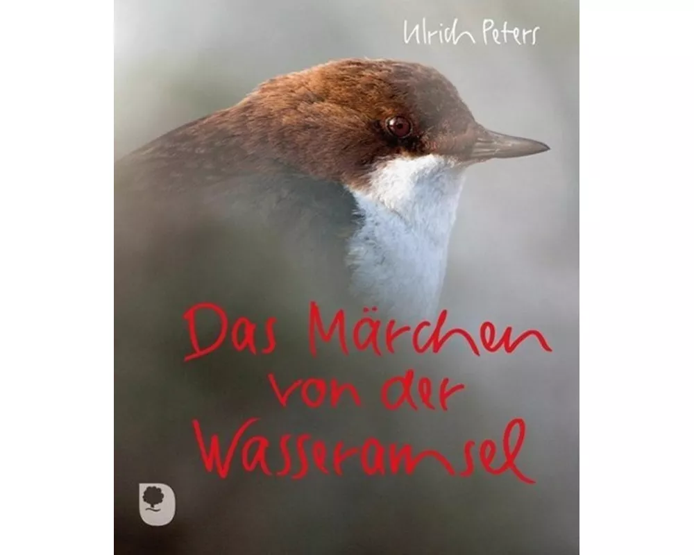 Das Märchen von der Wasseramsel