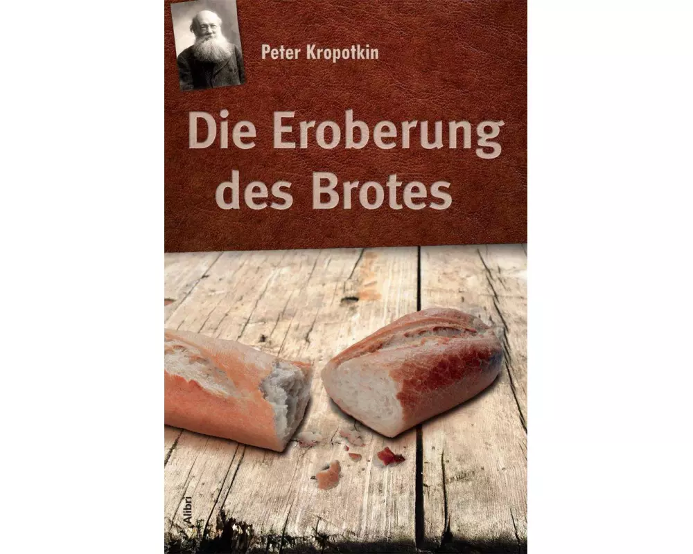 Die Eroberung des Brotes