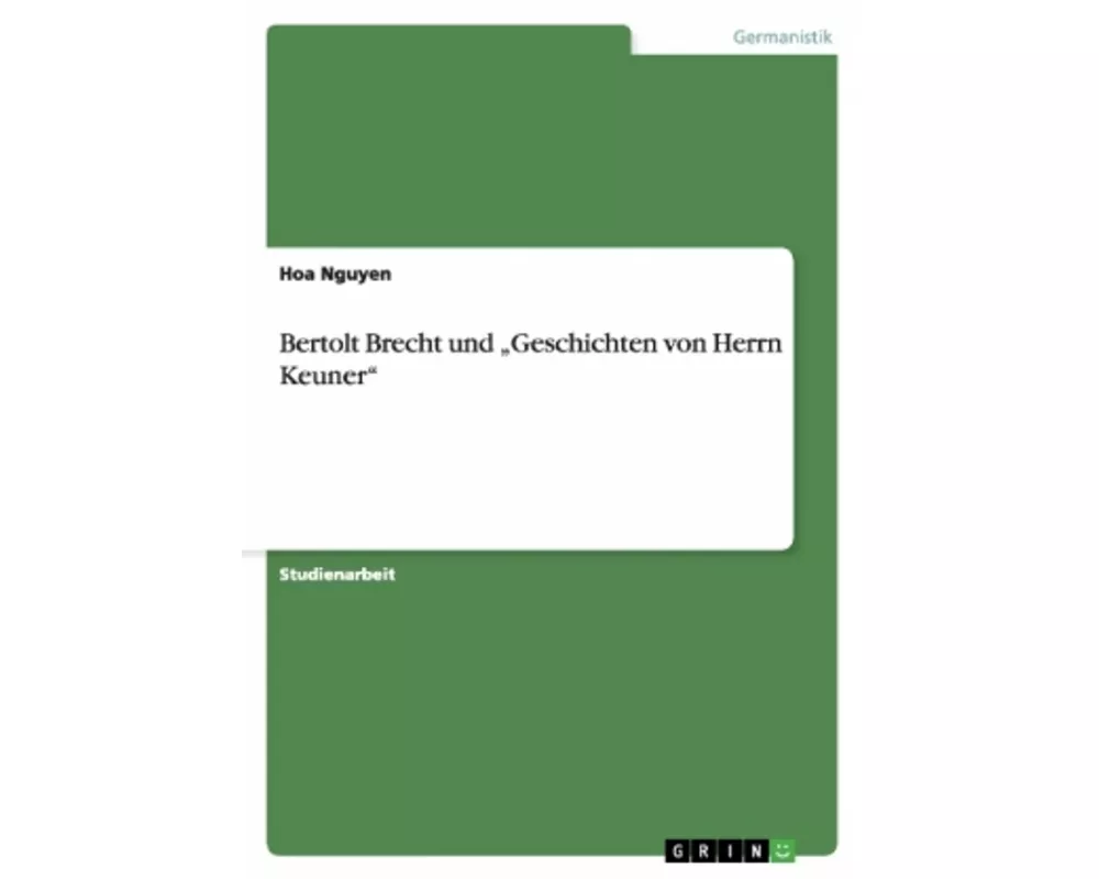 Bertolt Brecht und "Geschichten von Herrn Keuner"