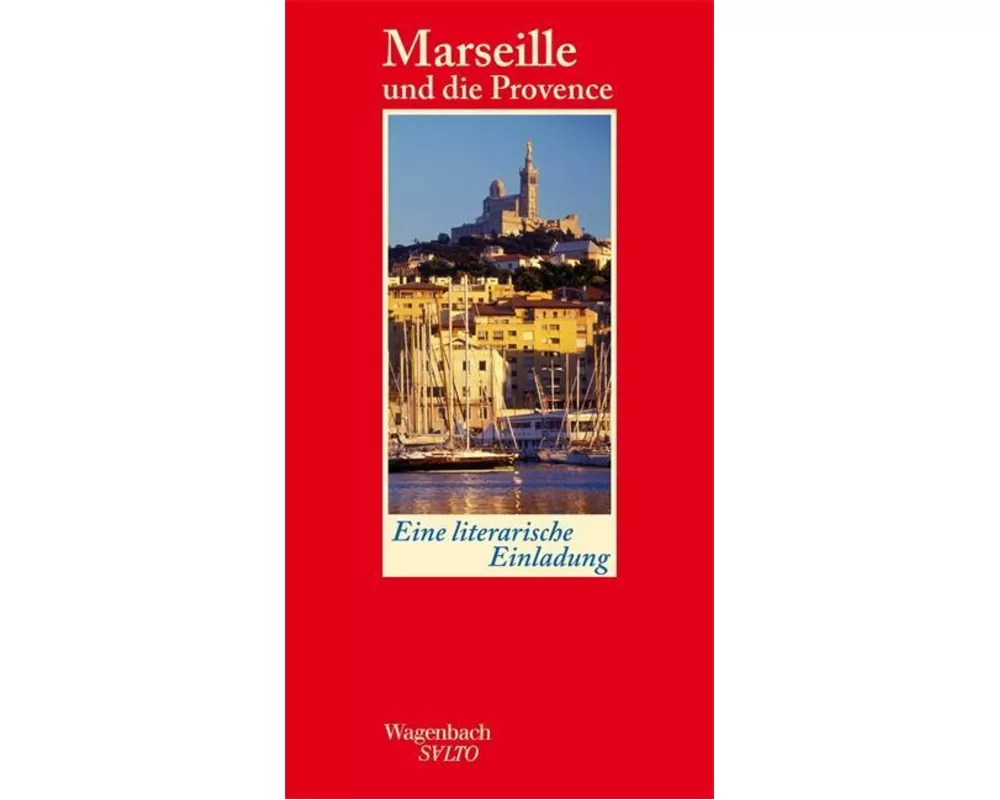 Marseille und die Provence