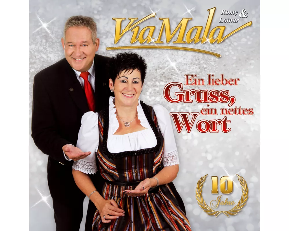 Ein lieber Gruss,ein nettes Wort,10 Jahre