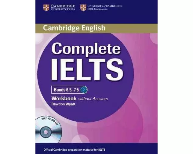 Complete IELTS Bands 6.5-7.5 Workbook without Answers with Audio CD