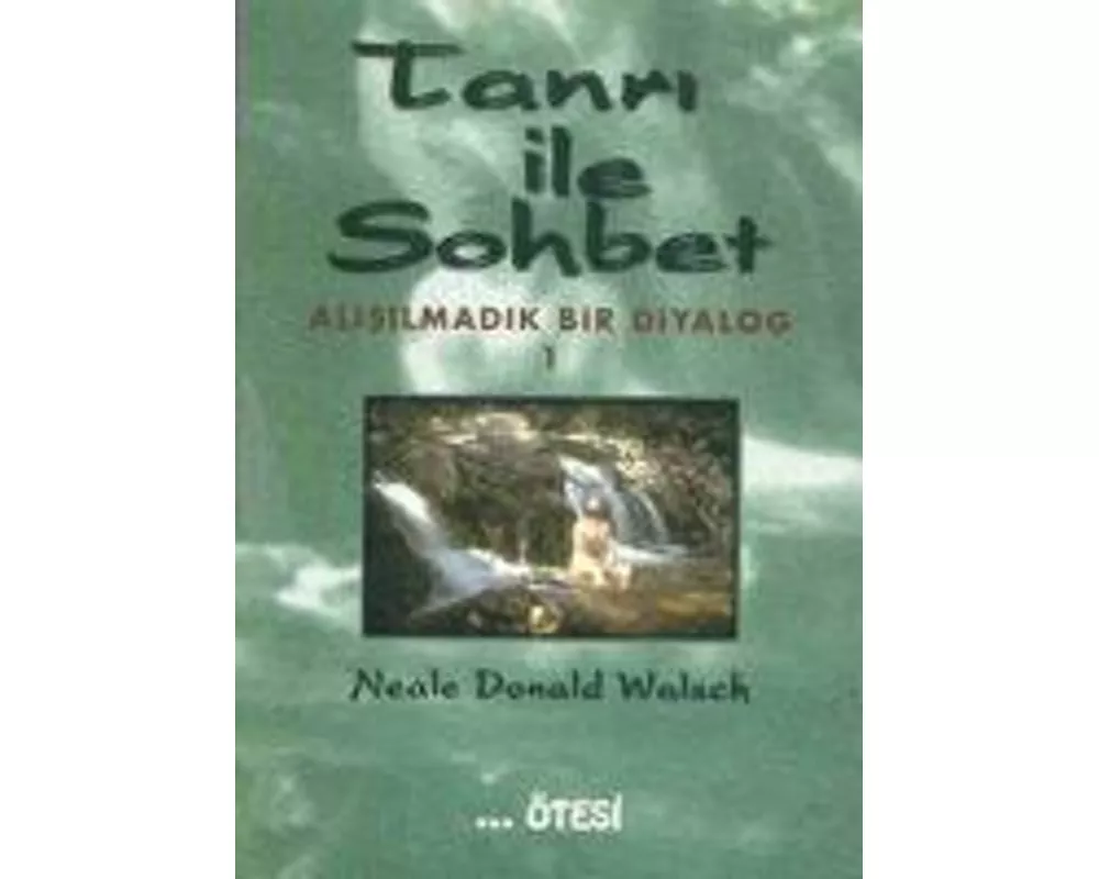 Tanri ile Sohbet 1